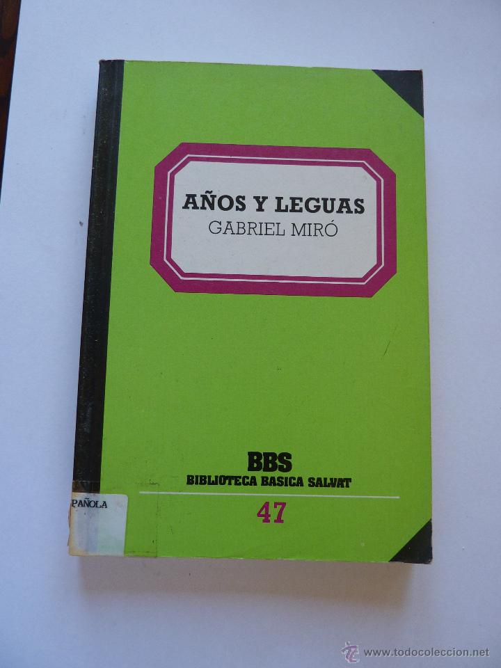 Libros: LIBRO N&ordm; 527 - A&Ntilde;OS Y LEGUAS - GABRIEL MIRO - Foto 1