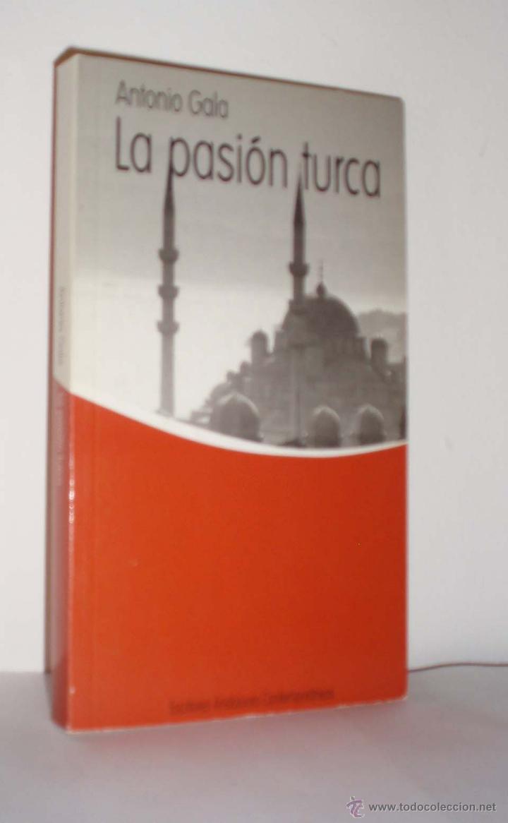 Libros: La pasi&oacute;n turca de Antonio Gala - Foto 1