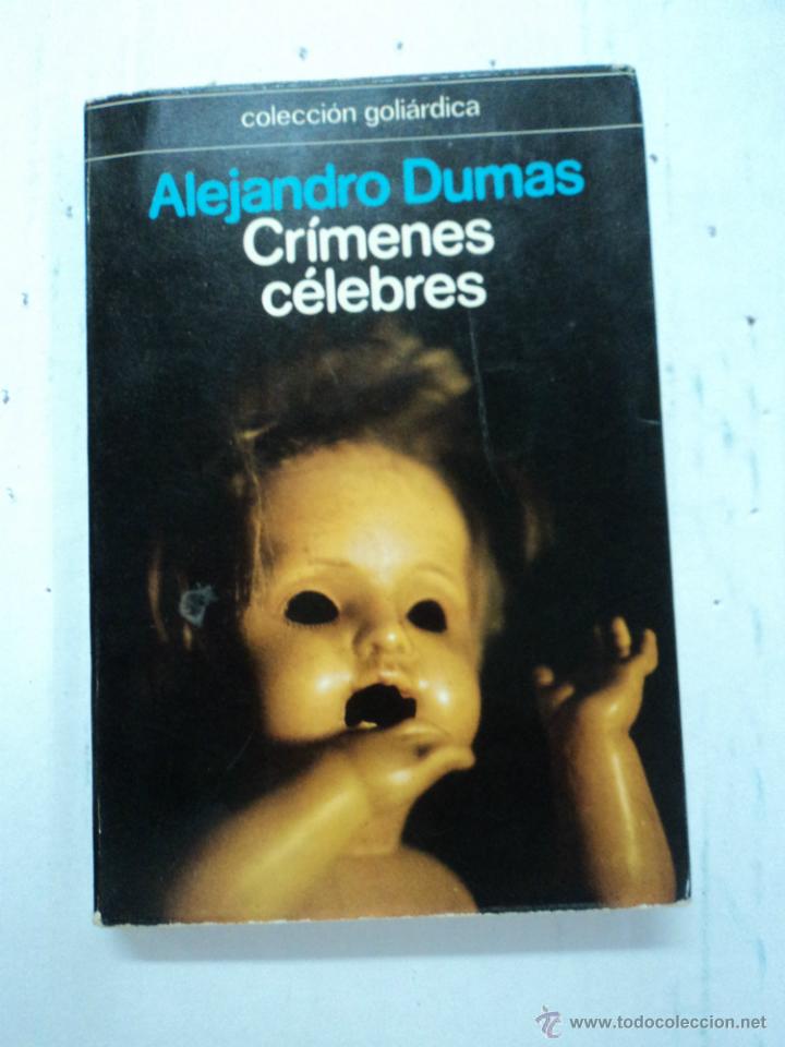 Libros: Cr&iacute;menes c&eacute;lebres - Alejandro Dumas - Foto 1
