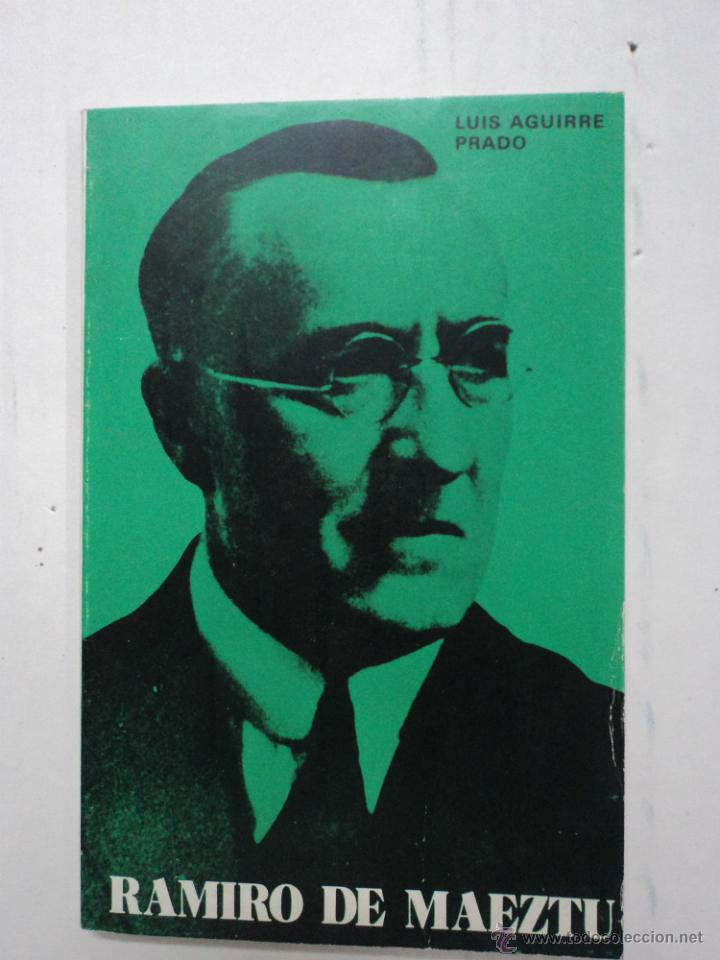 Libros: Ramiro de Maeztu - Lu&iacute;s Aguirre Prado - Foto 1