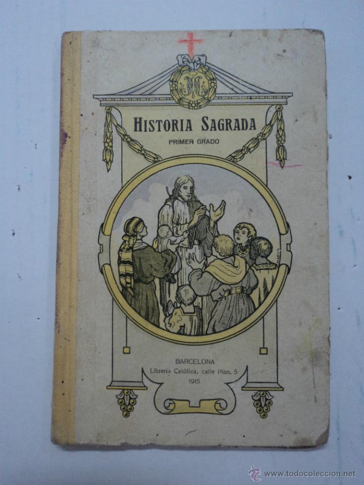 Libros: Historia Sagrada - Primer  Grado - Barcelona 1915 - Foto 1