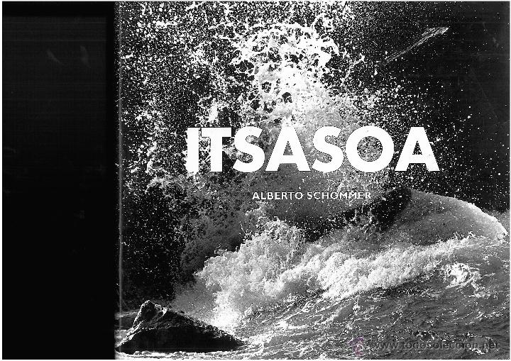 Libros: ITSASOA    DE  ALBERTO   SCHOMMER - Foto 1