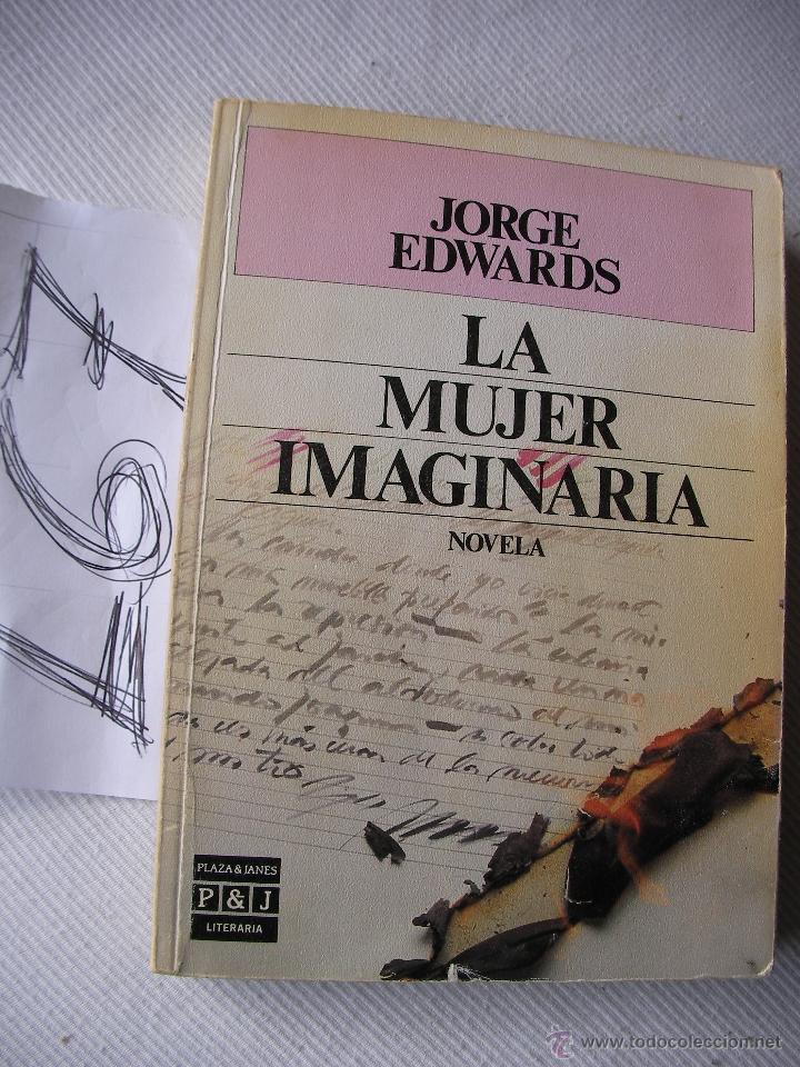 Libros: LA MUJER IMAGINARIA - JORGE EDWARS - ENVIO GRATIS A ESPA&Ntilde;A - Foto 1