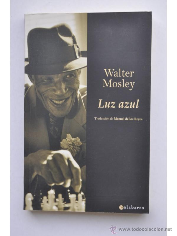 Libros: Luz azul - MOSLEY, Walter - Foto 1