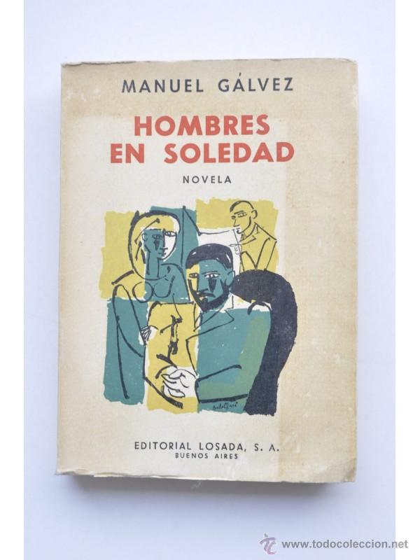 Libros: Hombres en soledad - G&Aacute;LVEZ, Manuel - Foto 1