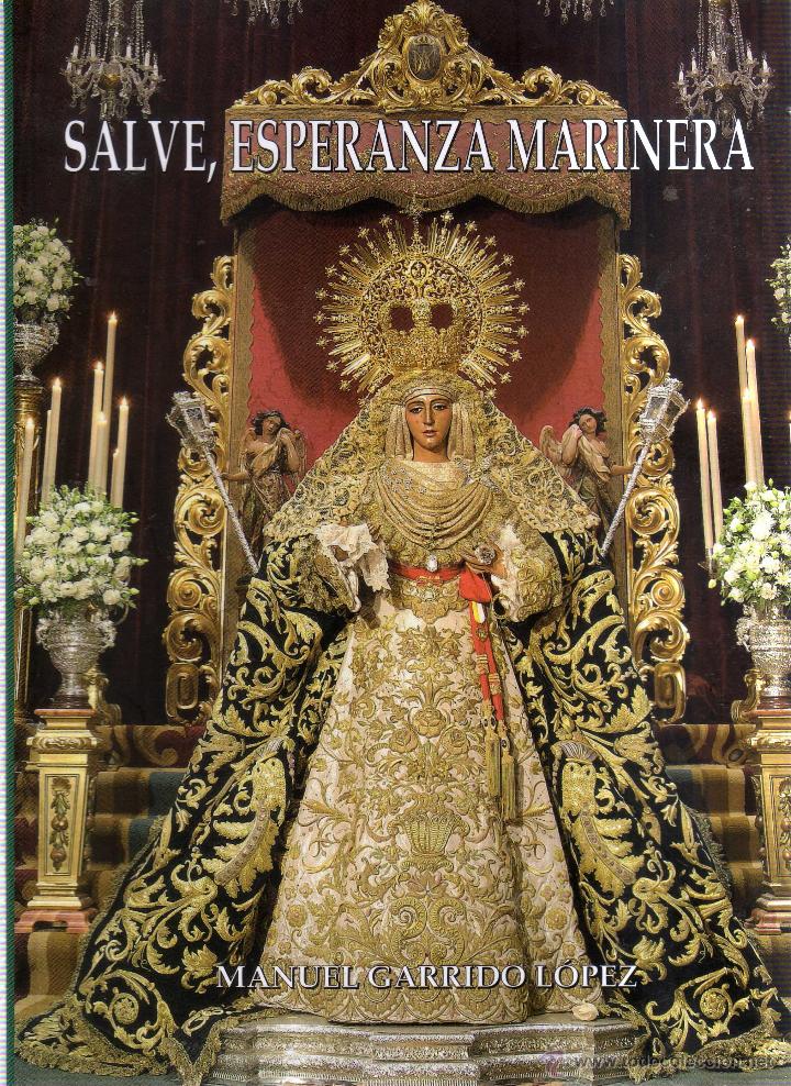 Libros: SALVE, ESPERANZA MARINERA - MANUEL GARRIDO L&Oacute;PEZ - CJ191 - Foto 1