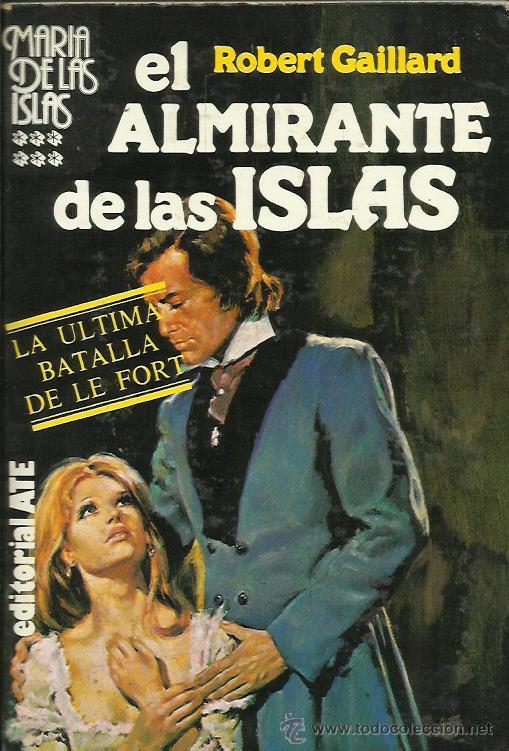 Libros: EL ALMIRANTE DE LAS ISLAS - Gaillard,Robert - Foto 1