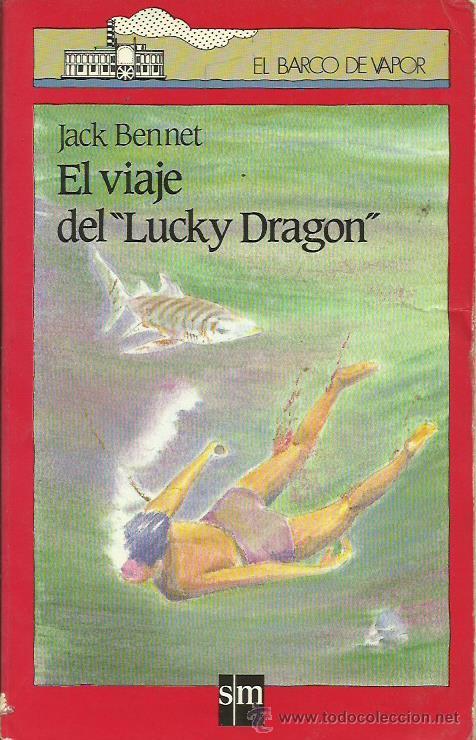 Libros: EL VIAJE DEL LUCKY DRAGON - Bennet,Jack - Foto 1