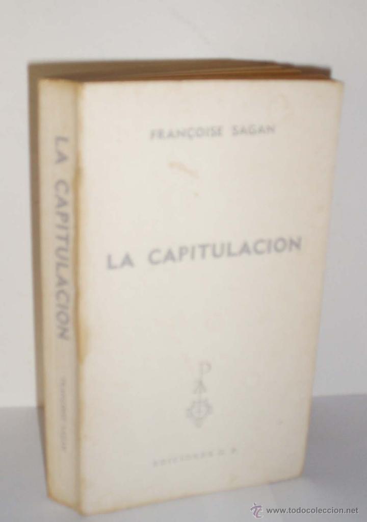 Libros: La Capitulaci&oacute;n de Fran&Ccedil;oise Sagan - Foto 1