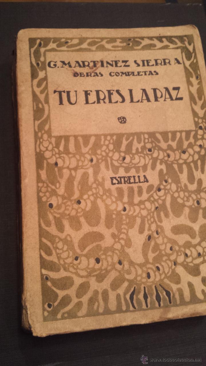 Libros: TU ERES LA PAZ G. MARTINEZ SIERRA ESTRELLA 1920 - Foto 1
