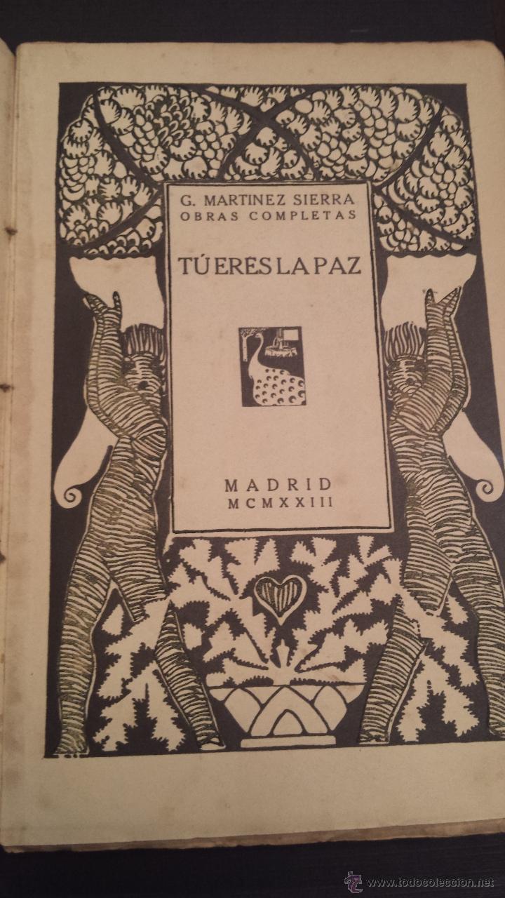Libros: TU ERES LA PAZ G. MARTINEZ SIERRA ESTRELLA 1920 - Foto 2