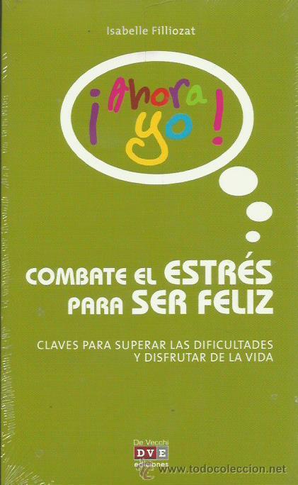 Libri di seconda mano: COMBATE EL ESTR&Eacute;S PARA SER FELIZ - Filliozat,Isabelle