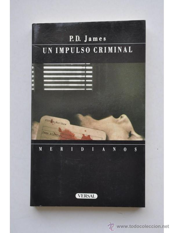 Libros: Un impulso criminal - JAMES, P. D. - Foto 1