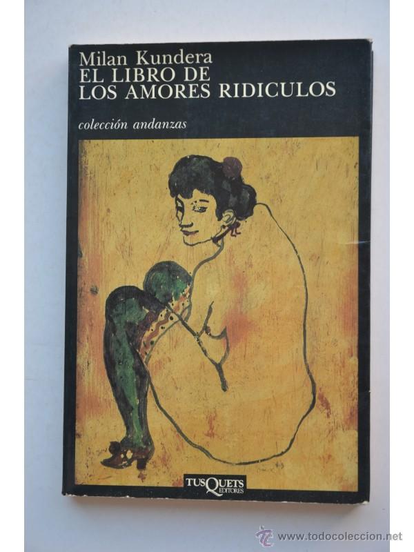 Libros: El libro de los amores rid&iacute;culos - KUNDERA, Milan - Foto 1