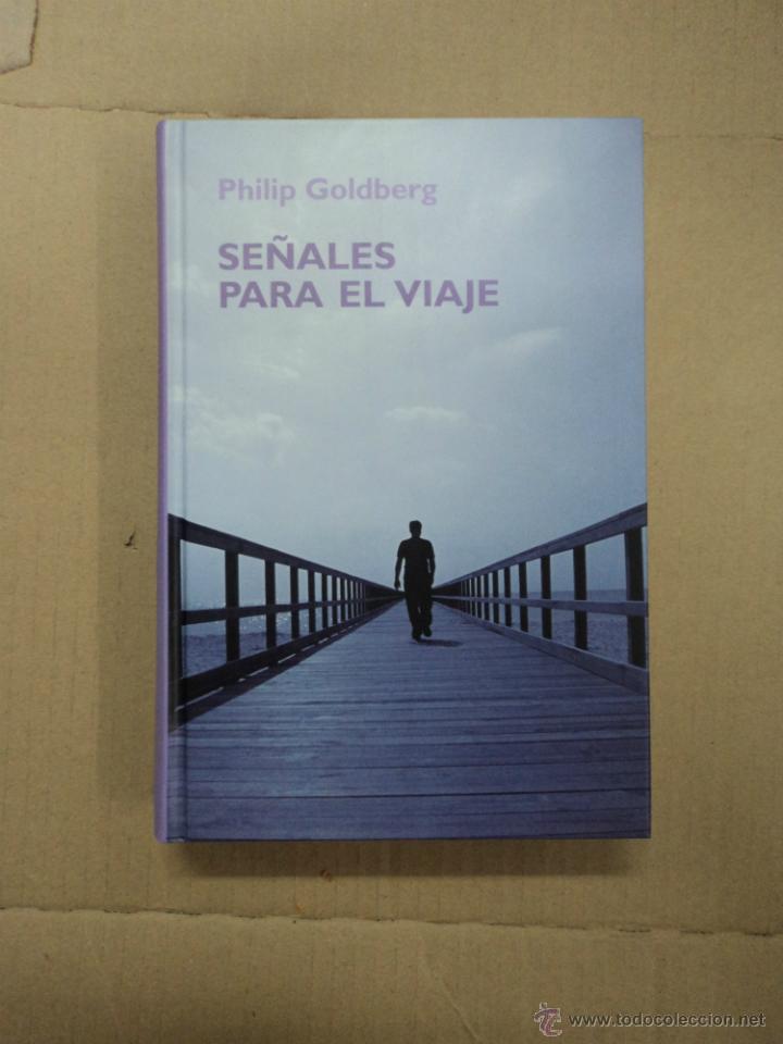 Libros: Se&ntilde;ales para el viaje - Philip Goldberg - Foto 1