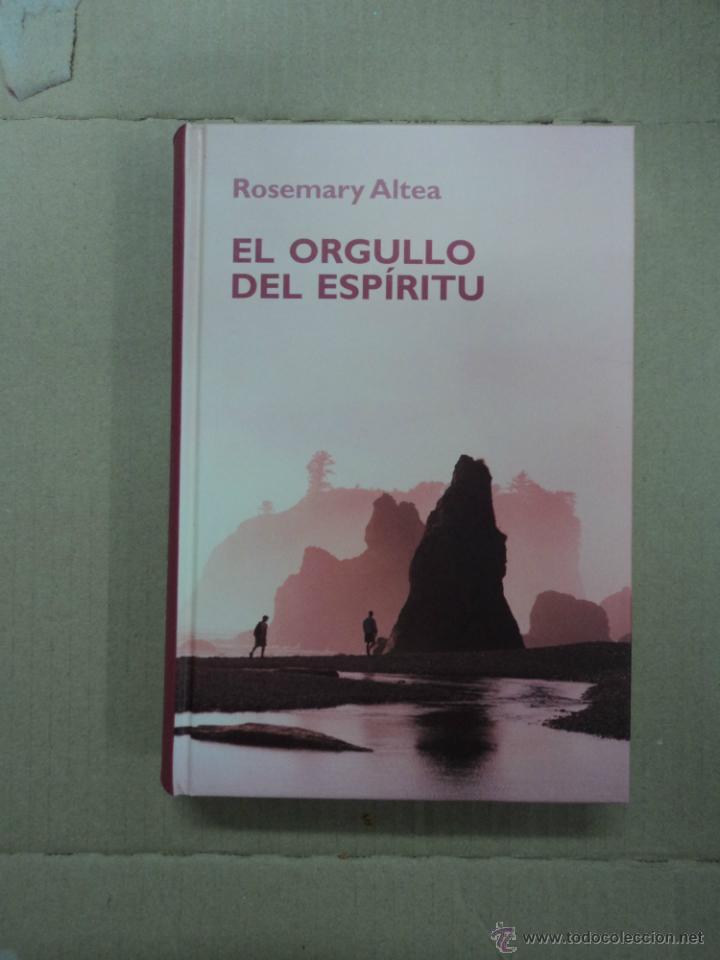 Libros: El orgullo del Esp&iacute;ritu - Rosemary Altea - Foto 1
