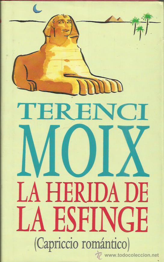 Libros: LA HERIDA DE LA ESFINGE - Moix,Terenci - Foto 1