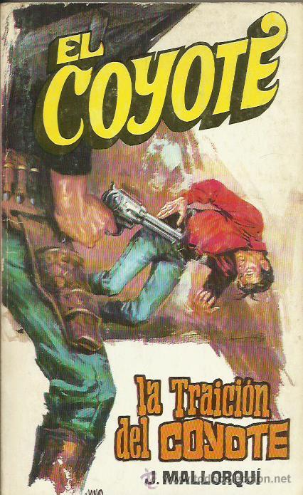 Libros: LA TRAICION DEL COYOTE - Mallorqui J. - Foto 1
