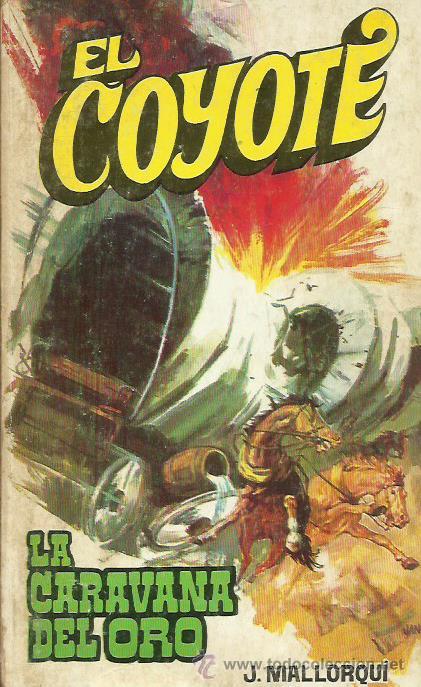 Libros: LA CARAVANA DEL ORO - Mallorqui J. - Foto 1