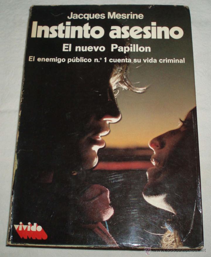 Libros: instinto asesino (el nuevo papillon) Jacques Mesrine - Foto 1