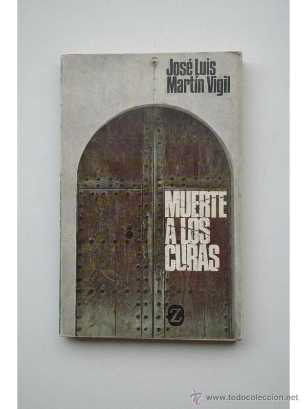 Libros: Muerte a los curas - MART&Iacute;N VIGIL, Jos&eacute; Luis - Foto 1