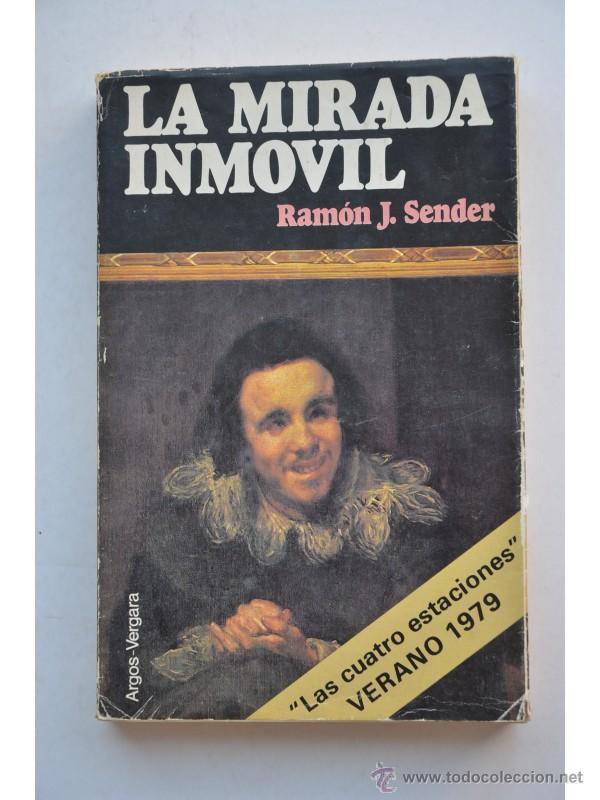Libros: La mirada inmovil - SENDER, Ram&oacute;n J. - Foto 1