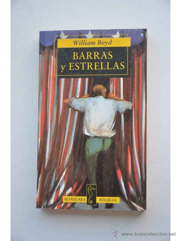 Libros: Barras y estrellas - BOYD, William - Foto 1