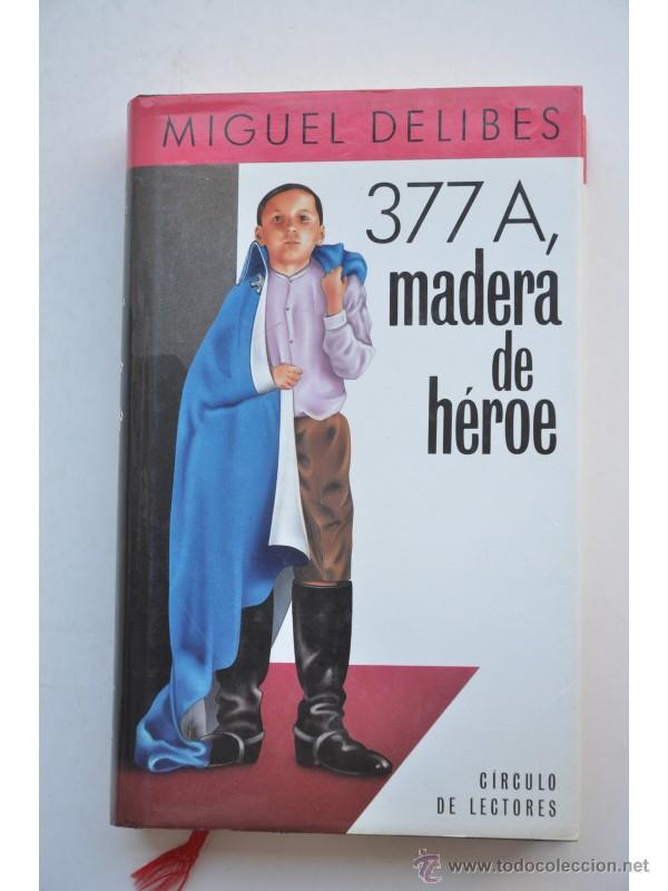 Libros: 377A  Madera de h&eacute;roe - DELIBES, Miguel - Foto 1
