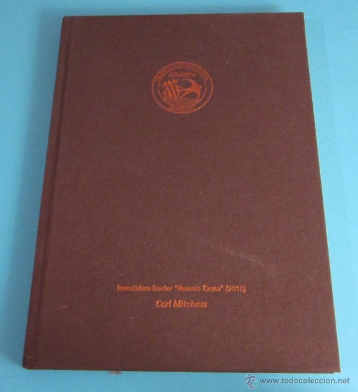 books: INVESTIDURA DOCTOR HONORIS CAUSA (2010) CARL MITCHAM. VALENCIAN INTERNATIONAL UNIVERSITY