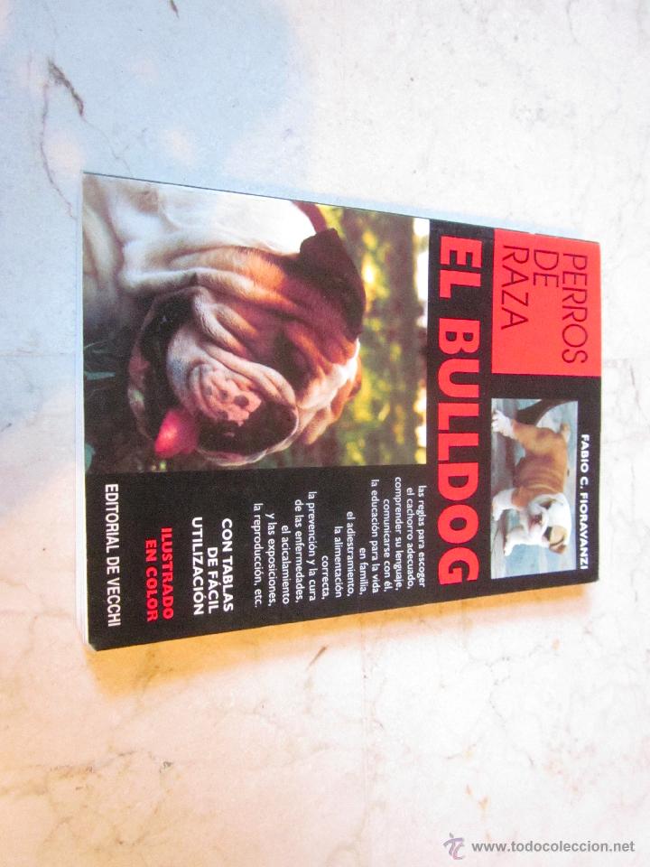 Libros: FABIO C. FIORAVANZI - EL BULLDOG - EDITORIAL DE VECCHI 1999 - Foto 1