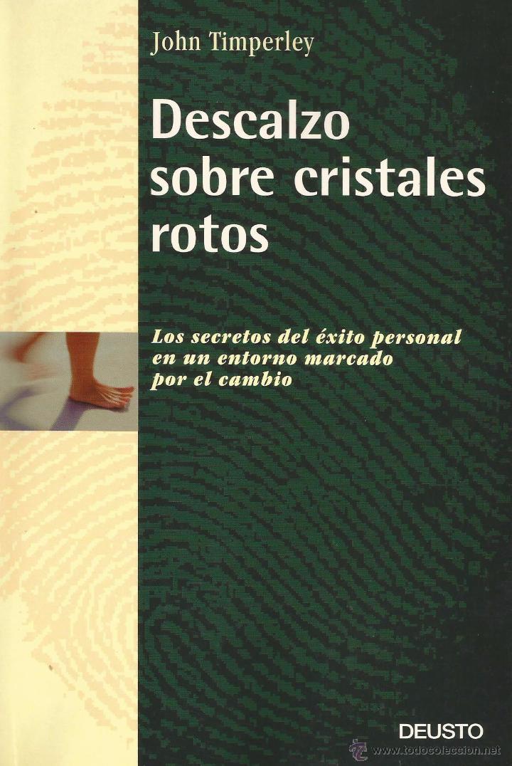 Libros: DESCALZO SOBRE CRISTALES ROTOS. JOHN TIMPERLEY - Foto 1