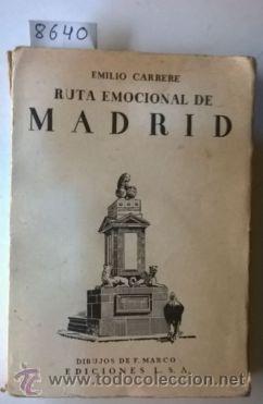 Libros: RUTA EMOCIONAL DE MADRID  -  CARRERE, Emilio - Foto 1