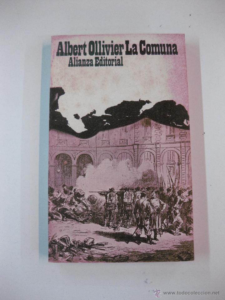 Libros: ALBERT OLLIVIER. LA COMUNA. ALIANZA EDITORIAL. - Foto 1