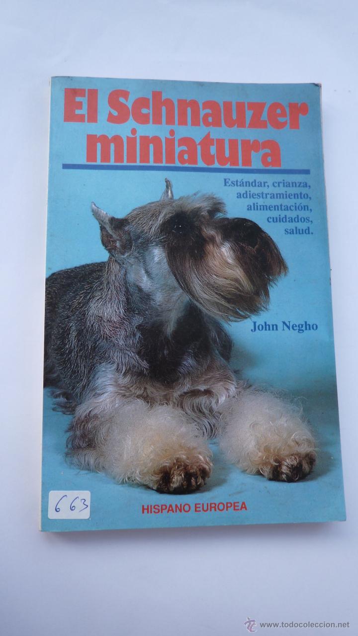 Libros: LIBRO N&ordm; 663 - EL SCHNAUZER MINIATURA - JOHN NEGHO - Foto 1