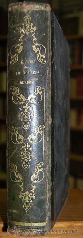 Libros: LOS MOHICANOS DE PARIS - DUMAS, Alejandro - Foto 1