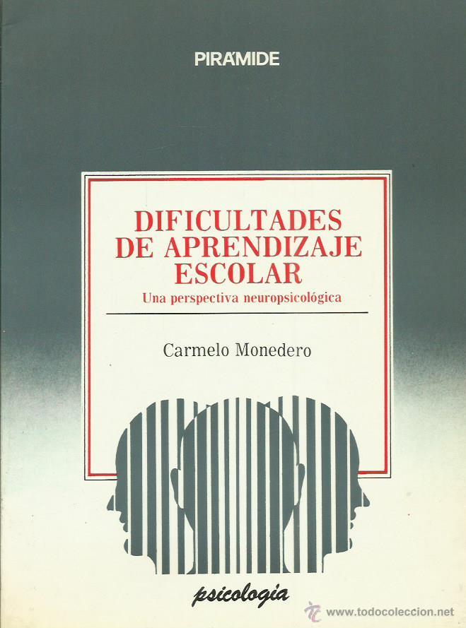 Libros: DIFICULTADES DE APRENDIZAJE ESCOLAR una perspectiva neuropsicol&oacute;gica - Monedero,Carmelo
