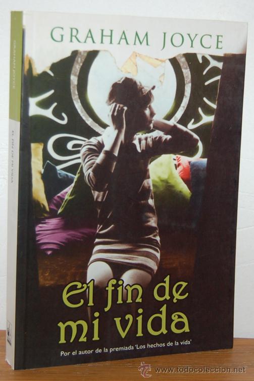Libros: EL FIN DE MI VIDA - GRAHAM JOYCE - Foto 1