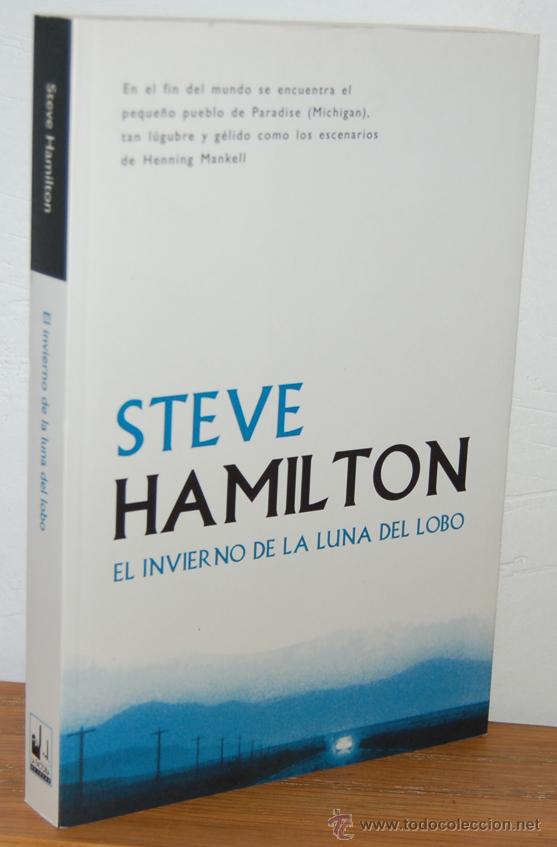 Libros: EL INVIERNO DE LA LUNA DEL LOBO - STEVE HAMILTON - Foto 1