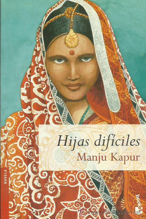 Libros: HIJAS DIF&Iacute;CILES - Kapur,Manju - Foto 1