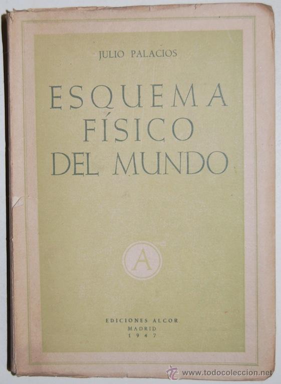Libros: ESQUEMA FISICO DEL MUNDO - PALACIOS, Julio - Foto 1