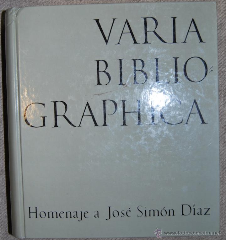 Libros: VARIA BIBLIOGRAPHICA. Homenaje a Jos&eacute; Sim&oacute;n D&iacute;az - Foto 1