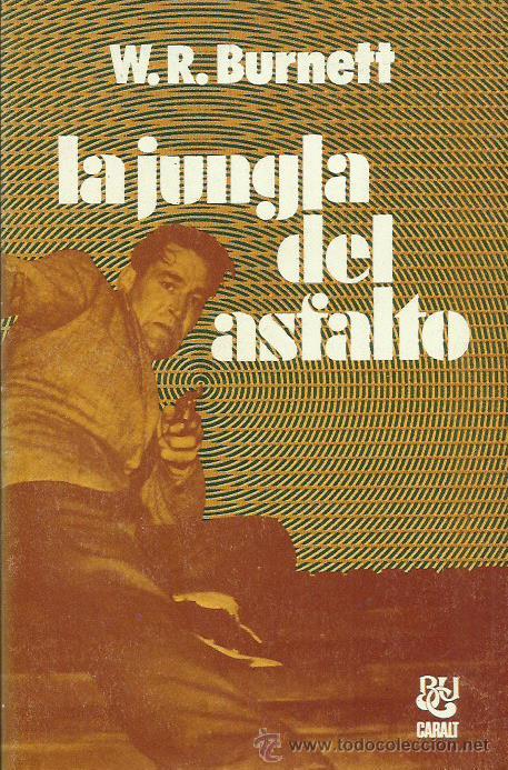 Libros: LA JUNGLA DEL ASFALTO - Burnett,W.R. - Foto 1