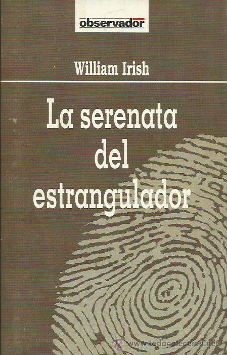 Libros: LA SERENATA DEL ESTRANGULADOR - Irish,William - Foto 1