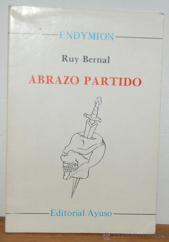 Libros: ABRAZO PARTIDO - RUY BERNAL - Foto 1