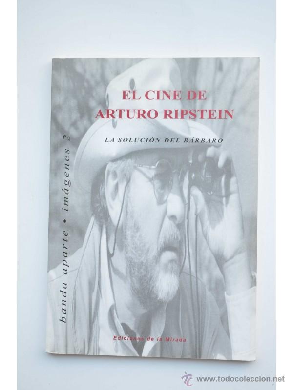 Libri di seconda mano: El cine de Arturo Ripstein. La soluci&oacute;n del B&aacute;rbaro - AUTORES VARIOS