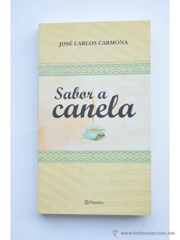 Libros: Sabor a canela - CARMONA, Jos&eacute; Carlos - Foto 1