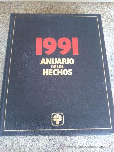 Libros: ANUARIO DE LOS HECHOS - 1991 -- DIFUSORA INTERNACIONAL - 1&ordf; EDICION 1992 -- - Foto 1