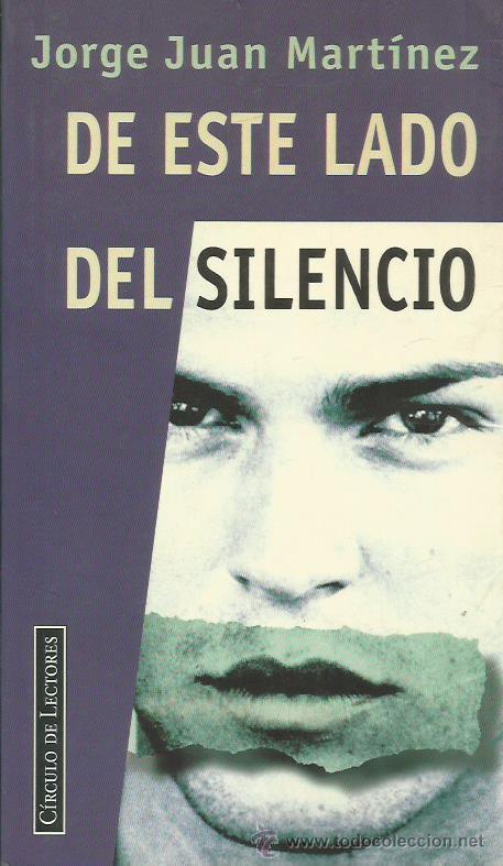Libros: DE ESTE LADO DEL SILENCIO - Mart&iacute;nez,Jorge Juan - Foto 1