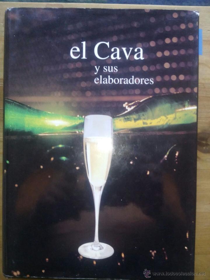 Libros: EL CAVA Y SUS ELABORADORES / VARIOS / EDICI&Oacute;N 1996 / RT&A EDICIONES - Foto 1
