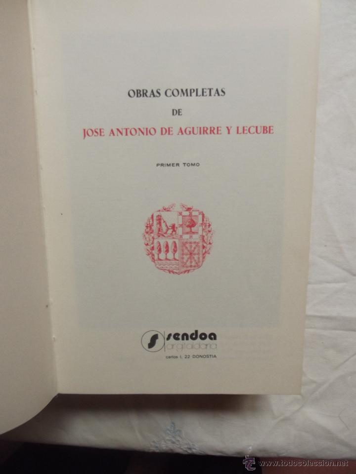 Libros: OBRAS COMPLETAS DE JOSE ANTONIO DE AGUIRRE Y LECUBE 2 TOMOS - Foto 2